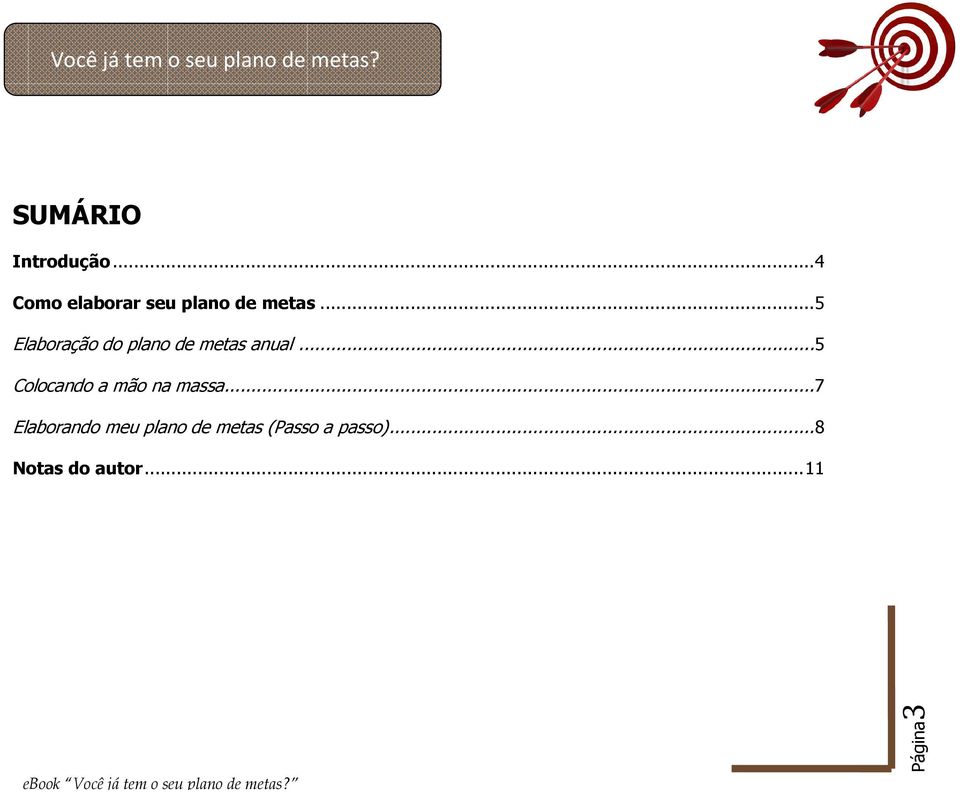 .. 5 Elaboração do plano de metas anual.