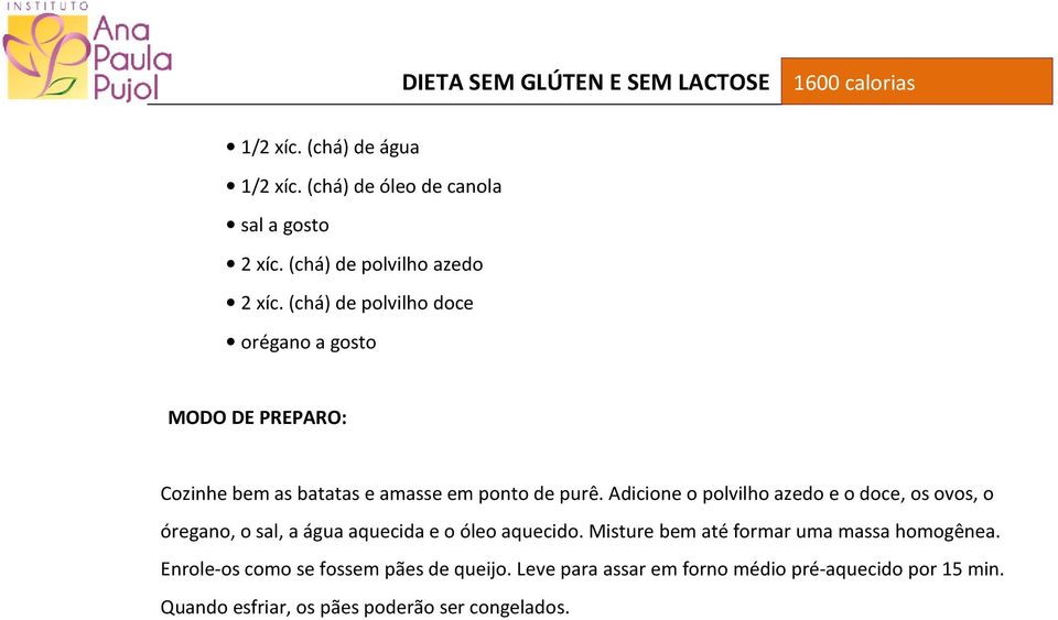 Adicione o polvilho azedo e o doce, os ovos, o óregano, o sal, a água aquecida e o óleo aquecido.