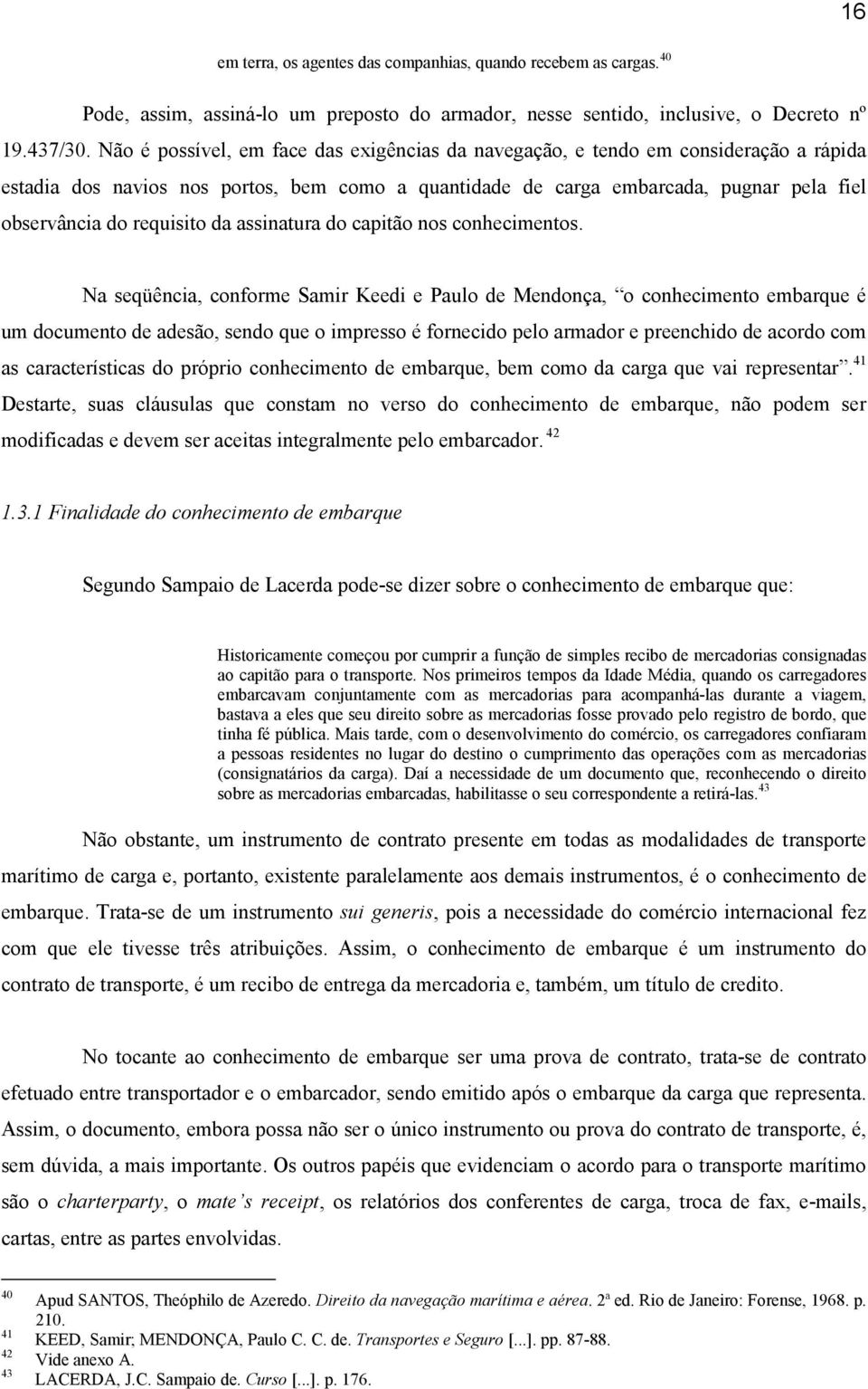 requisito da assinatura do capitão nos conhecimentos.