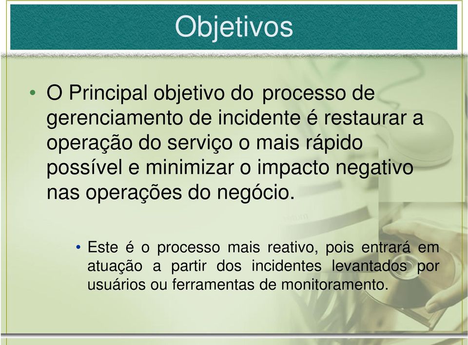 negativo nas operações do negócio.