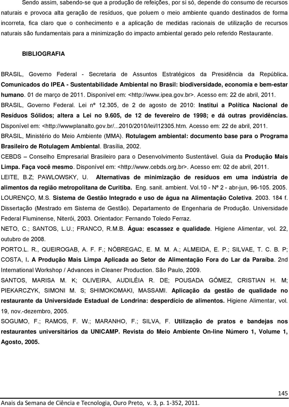 Restaurante. BIBLIOGRAFIA BRASIL, Governo Federal - Secretaria de Assuntos Estratégicos da Presidência da República.