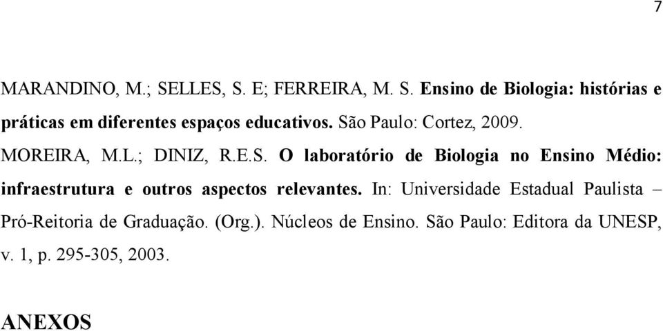 In: Universidade Estadual Paulista Pró-Reitoria de Graduação. (Org.). Núcleos de Ensino.