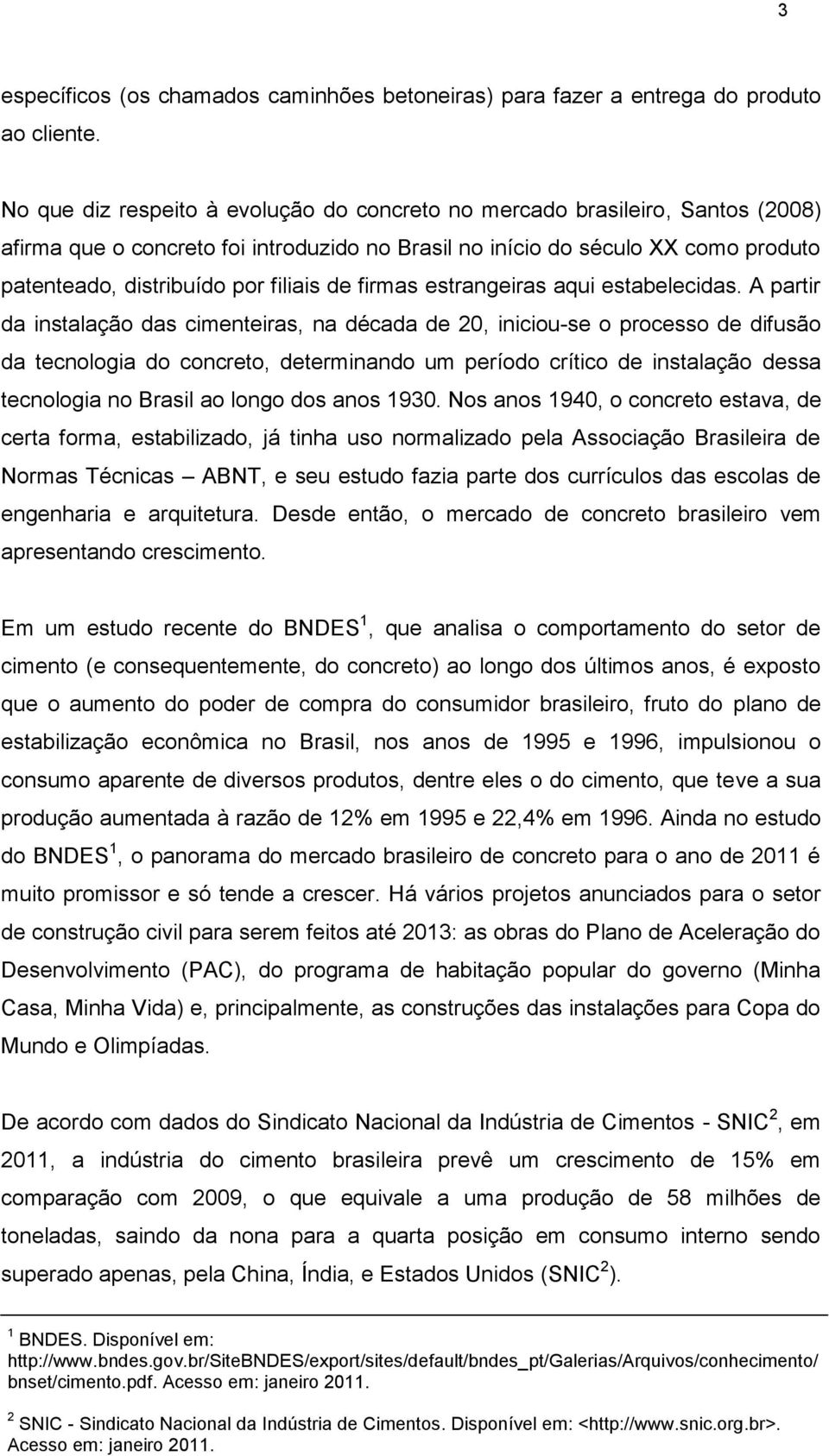 de firmas estrangeiras aqui estabelecidas.