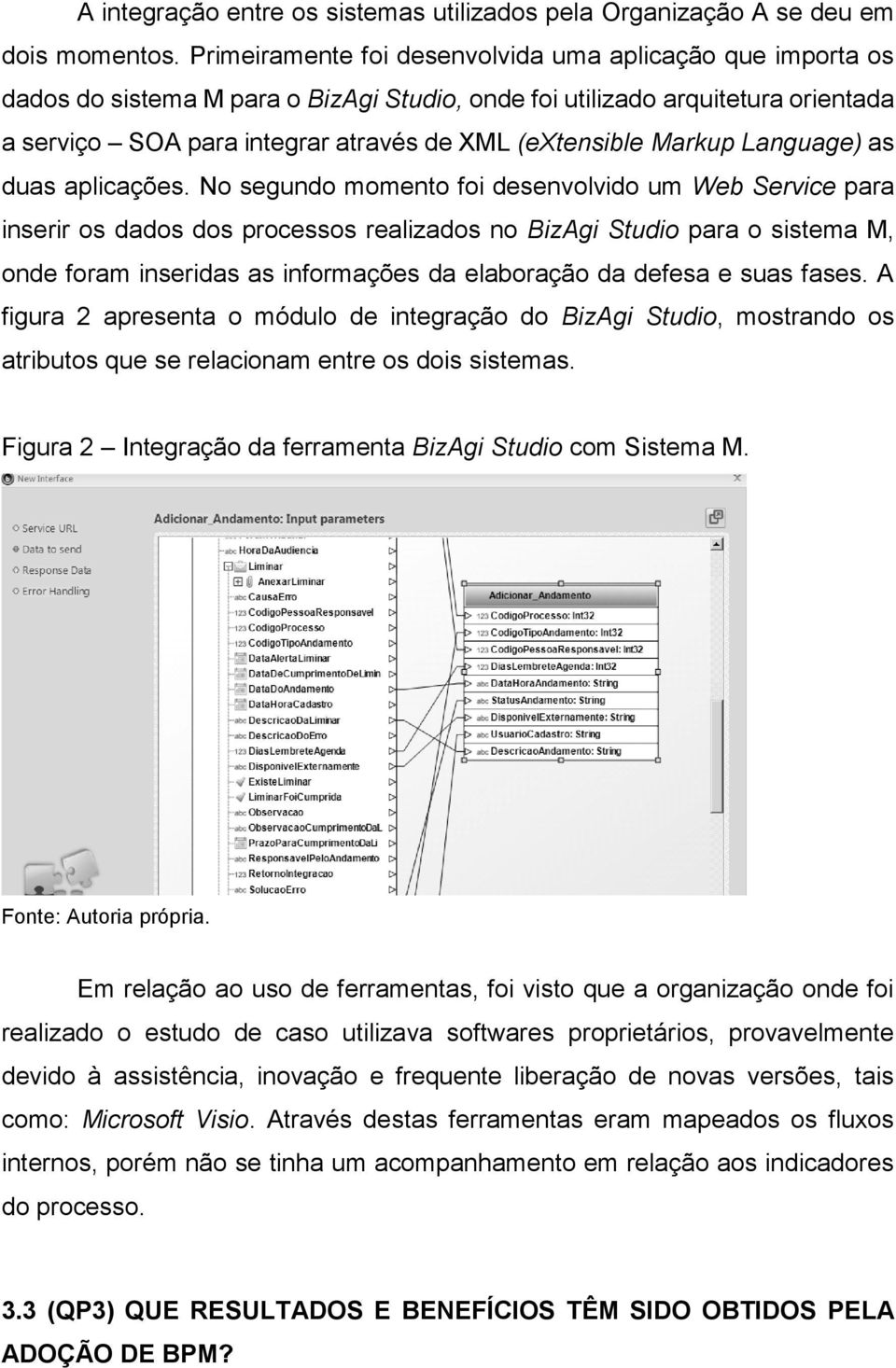 Markup Language) as duas aplicações.