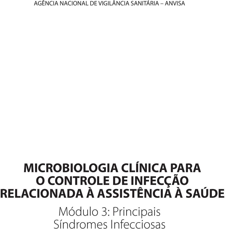 CONTROLE DE INFECÇÃO RELACIONADA À