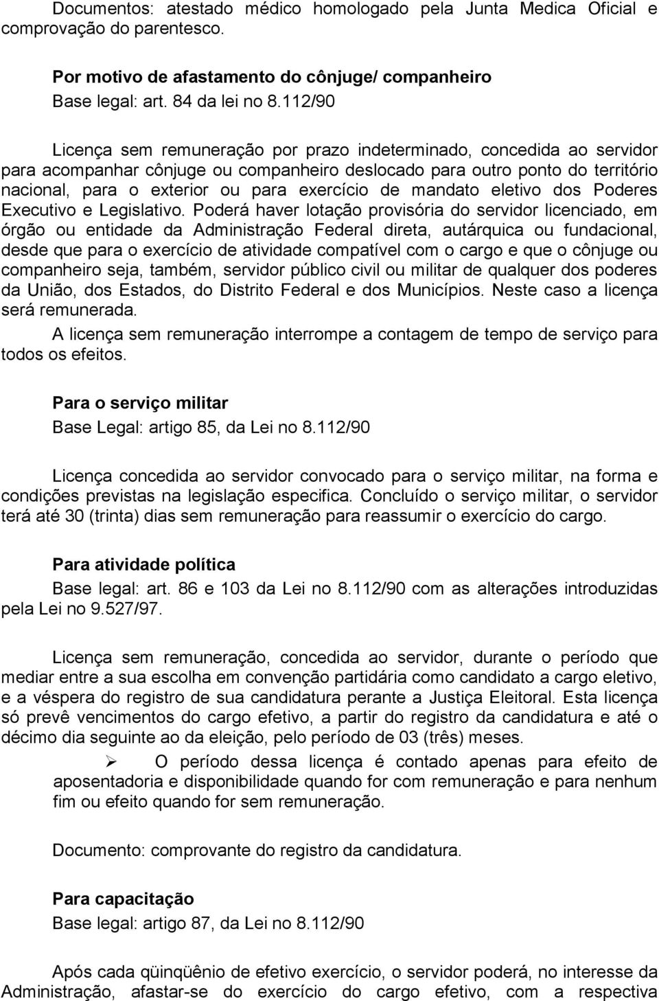 exercício de mandato eletivo dos Poderes Executivo e Legislativo.