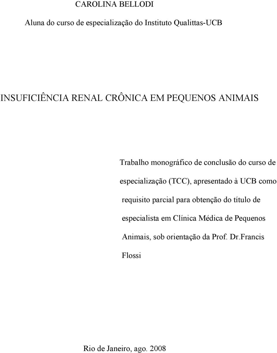 (TCC), apresentado à UCB como requisito parcial para obtenção do título de especialista em