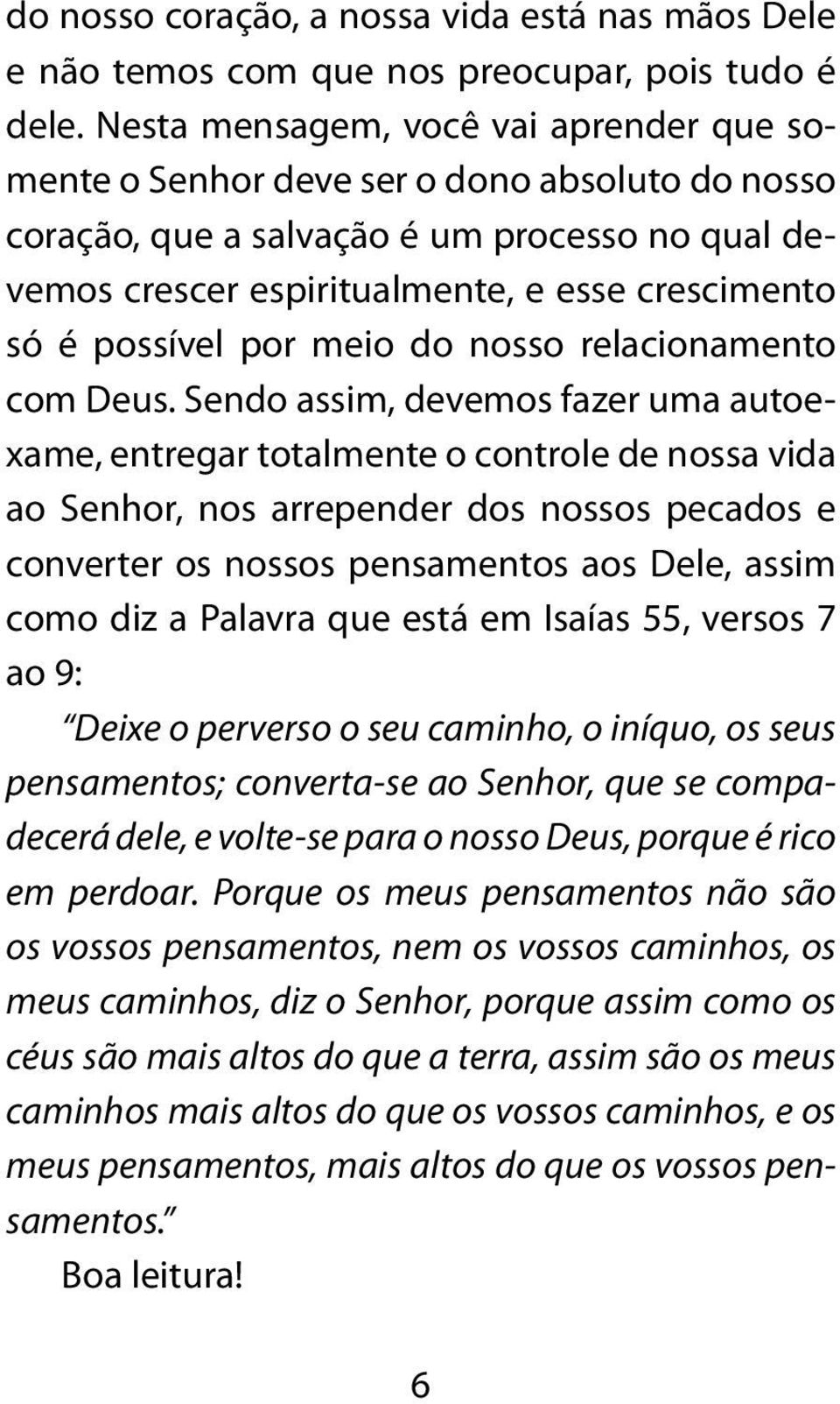 possível por meio do nosso relacionamento com Deus.