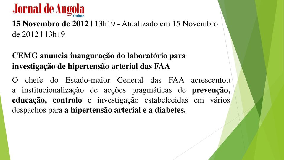 General das FAA acrescentou a institucionalização de acções pragmáticas de prevenção,