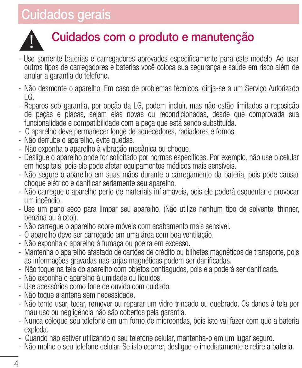 Em caso de problemas técnicos, dirija-se a um Serviço Autorizado LG.