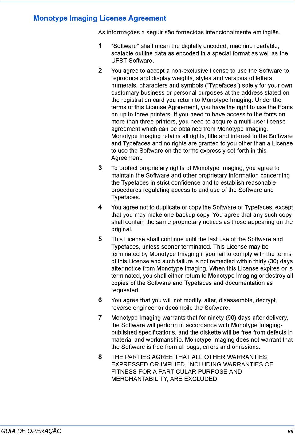 2 You agree to accept a non-exclusive license to use the Software to reproduce and display weights, styles and versions of letters, numerals, characters and symbols ( Typefaces ) solely for your own