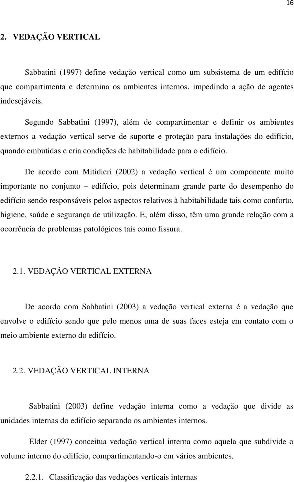 habitabilidade para o edifício.