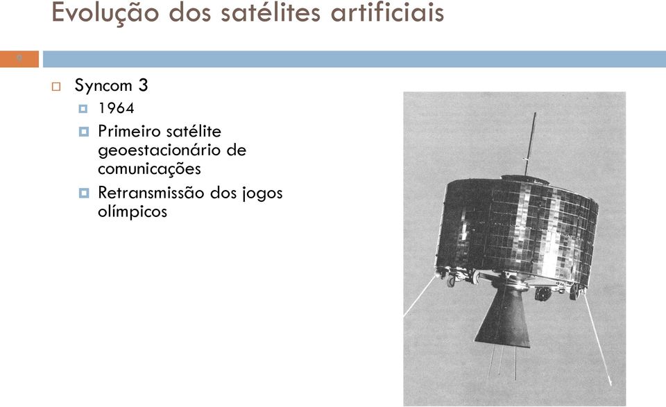 Primeiro satélite geoestacionário