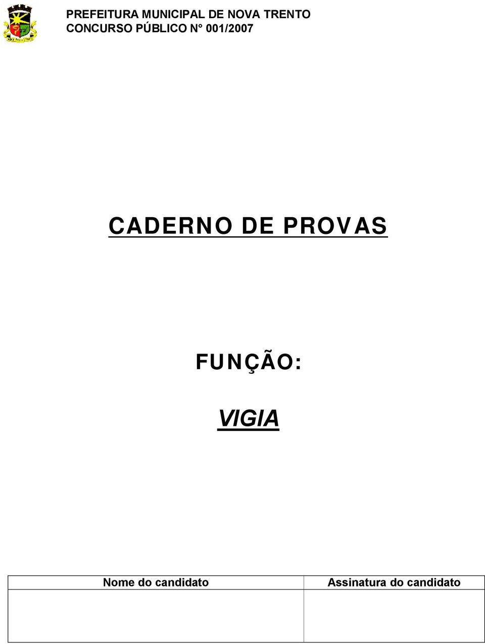 001/2007 CADERNO DE PROVAS