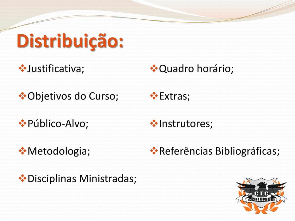 horário; Extras; Instrutores; Referências