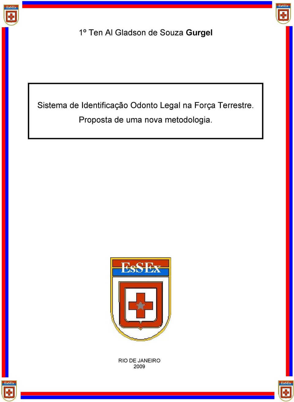 Legal na Força Terrestre.