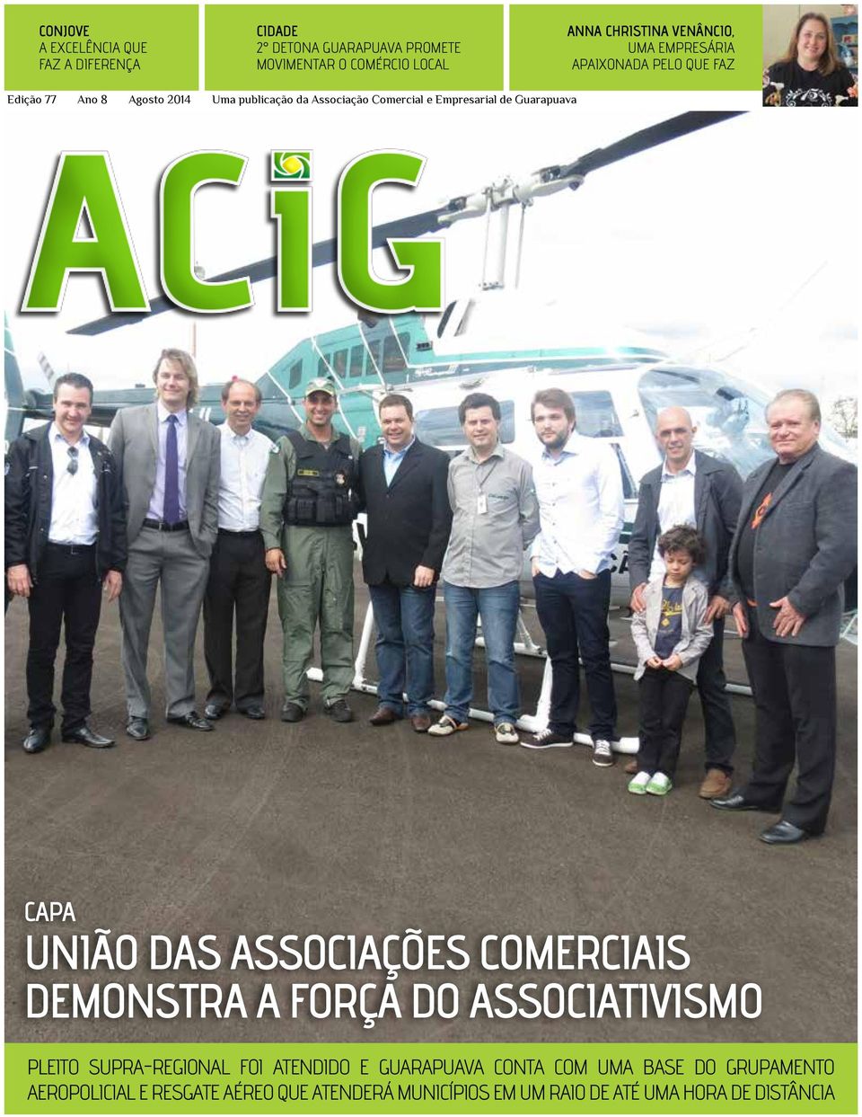 Empresarial de Guarapuava Capa União das Associações Comerciais demonstra a força do associativismo Pleito supra-regional foi