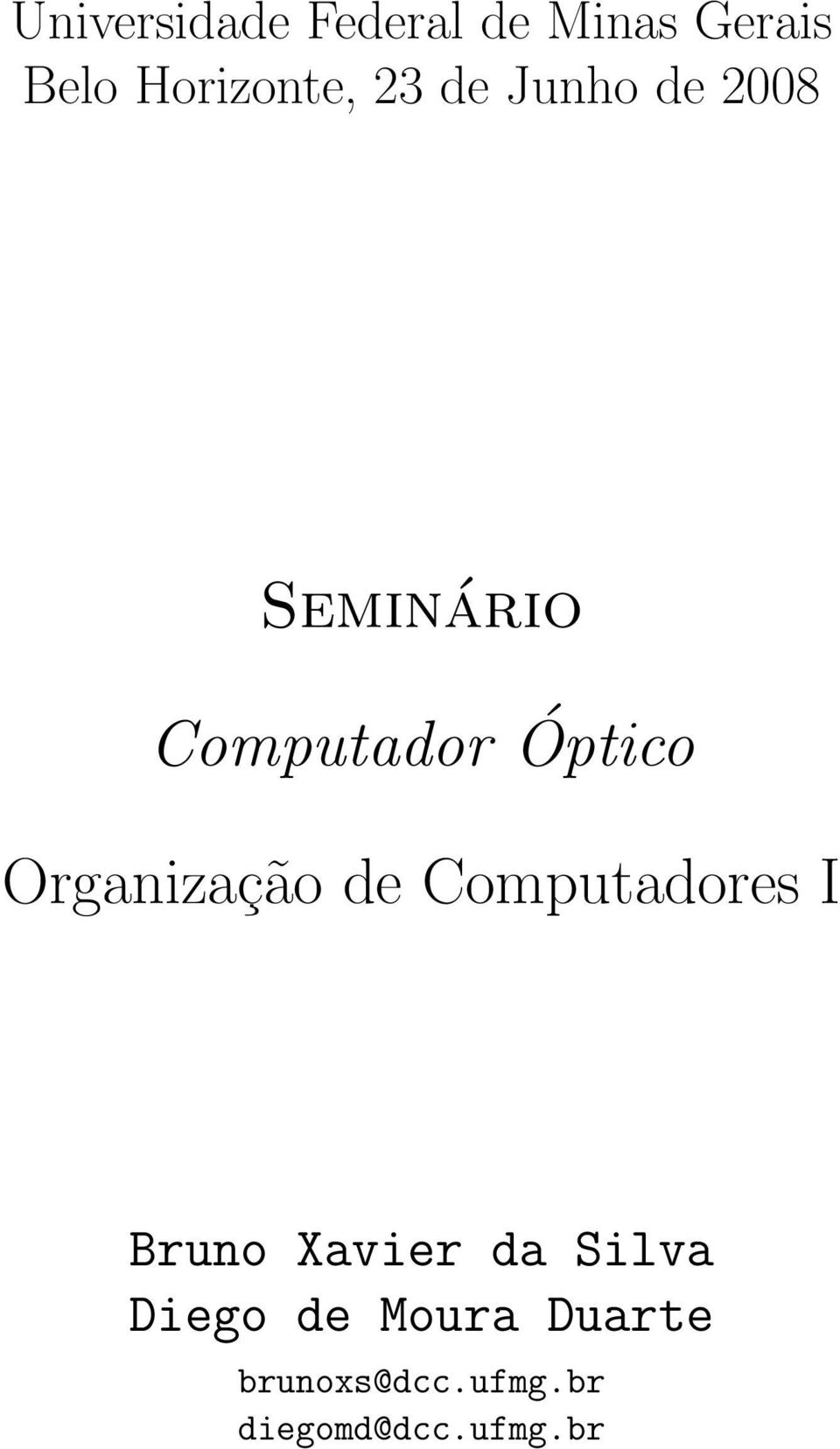 Organização de Computadores I Bruno Xavier da Silva