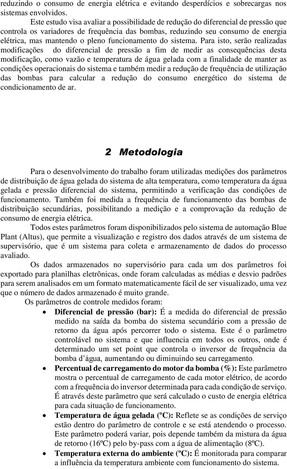 funcionamento do sistema.