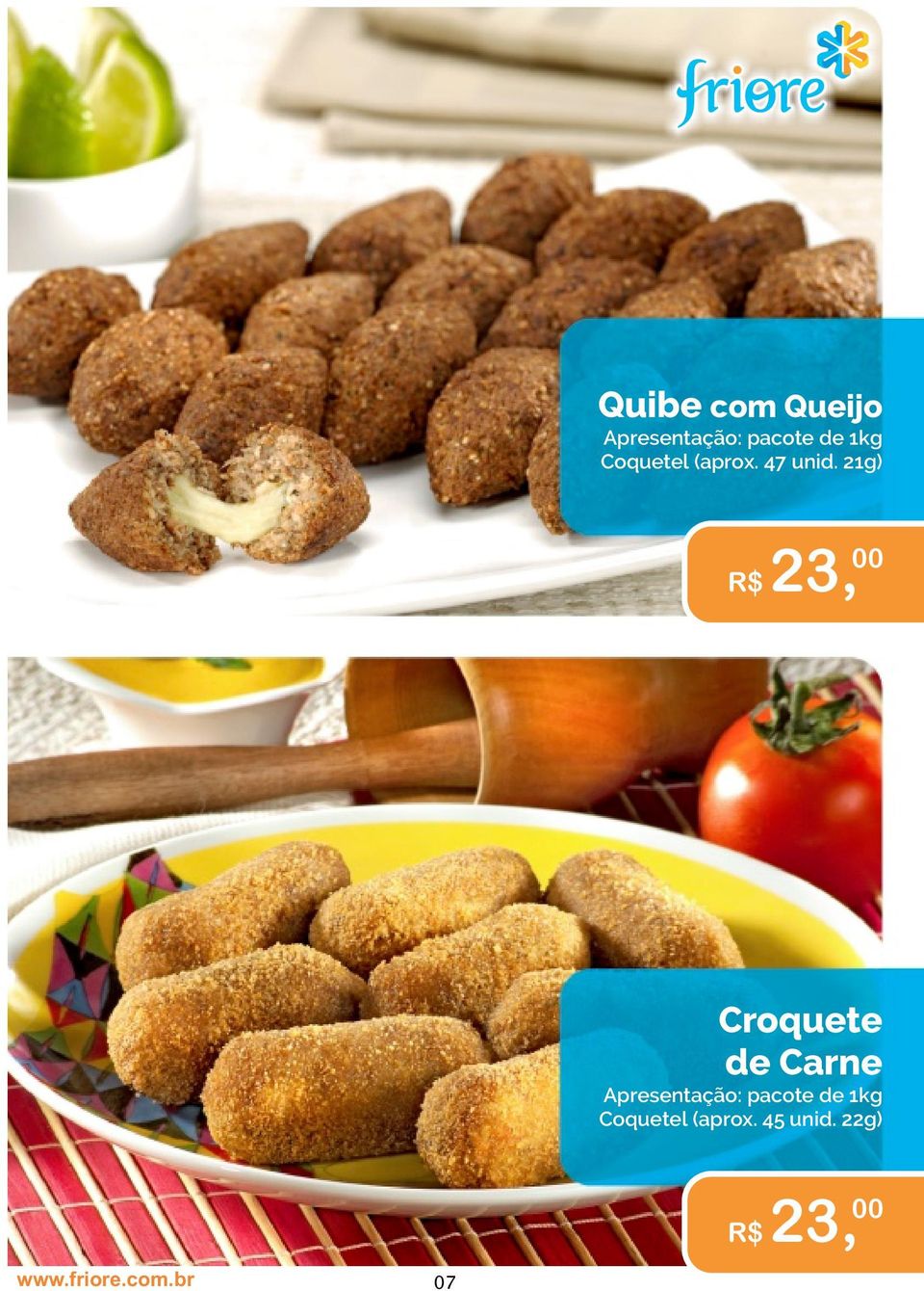 21g) R$ 23, Croquete de