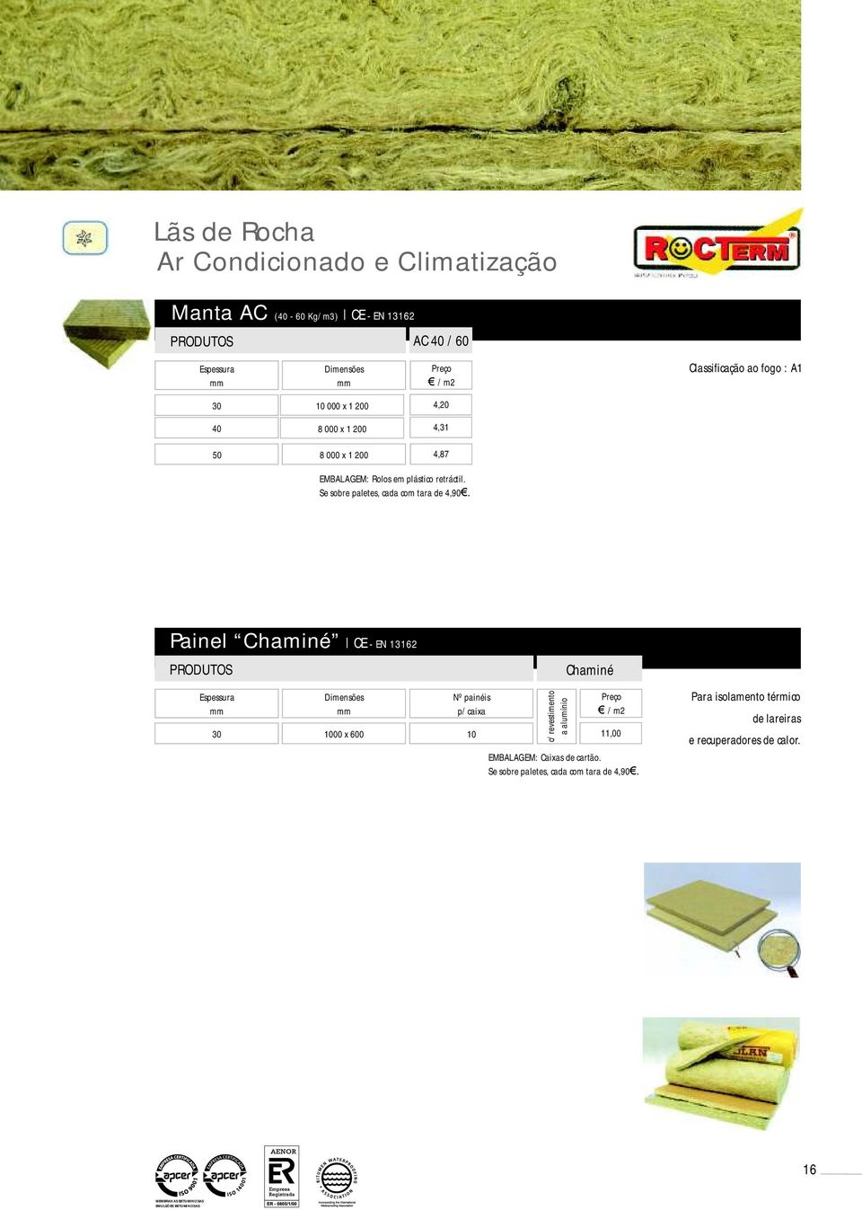 Se sobre paletes, cada com tara de 4,90.