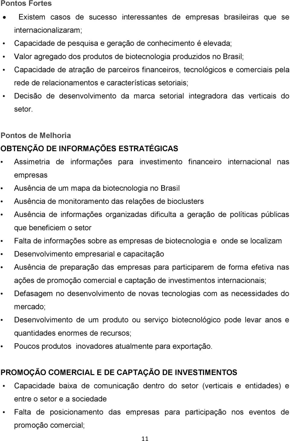 marca setorial integradora das verticais do setor.