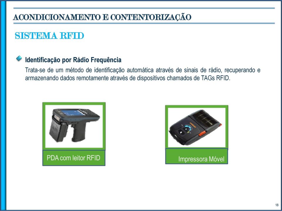 automática através de sinais de rádio, recuperando e