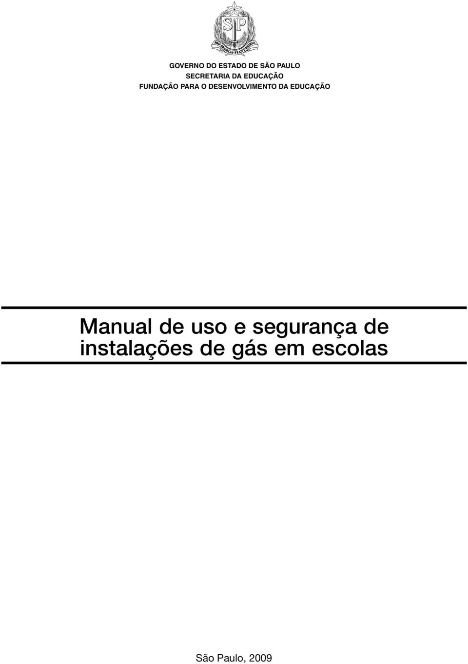 DESENVOLVIMENTO DA EDUCAÇÃO Manual de uso