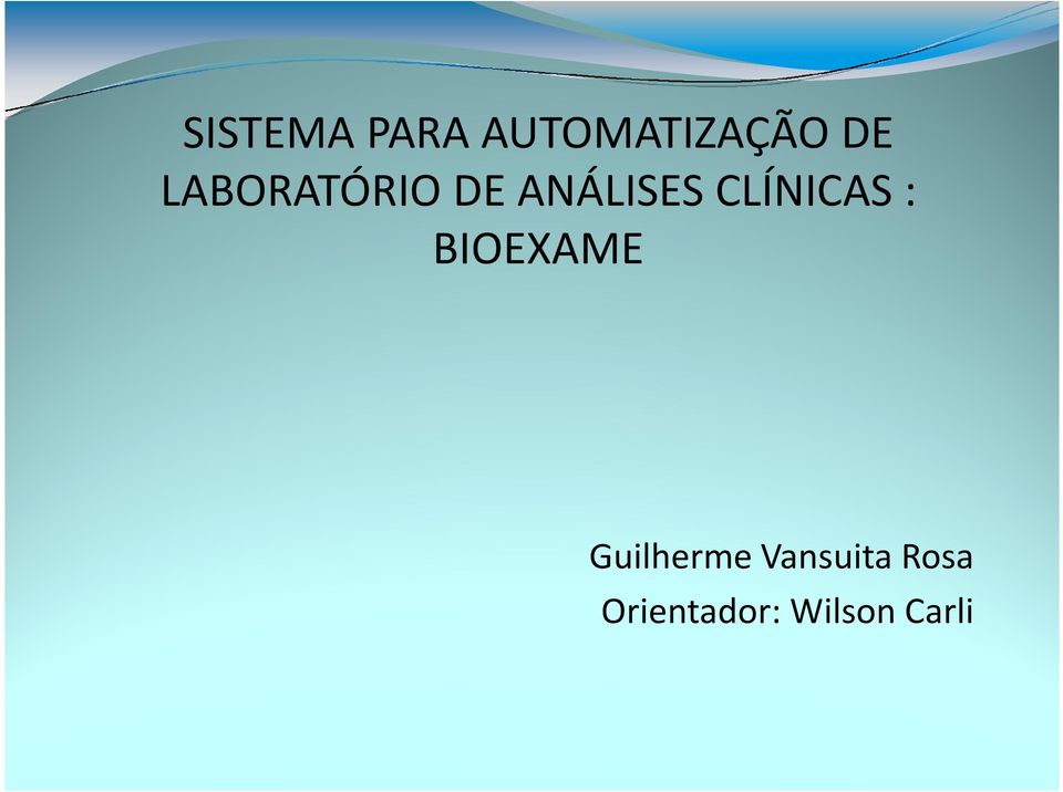 CLÍNICAS : BIOEXAME Guilherme