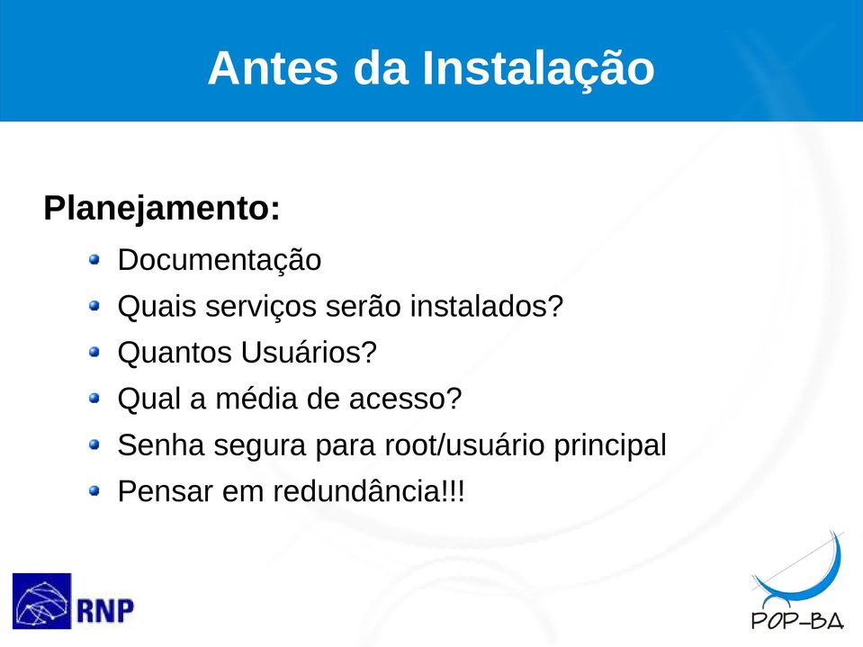 Quantos Usuários? Qual a média de acesso?