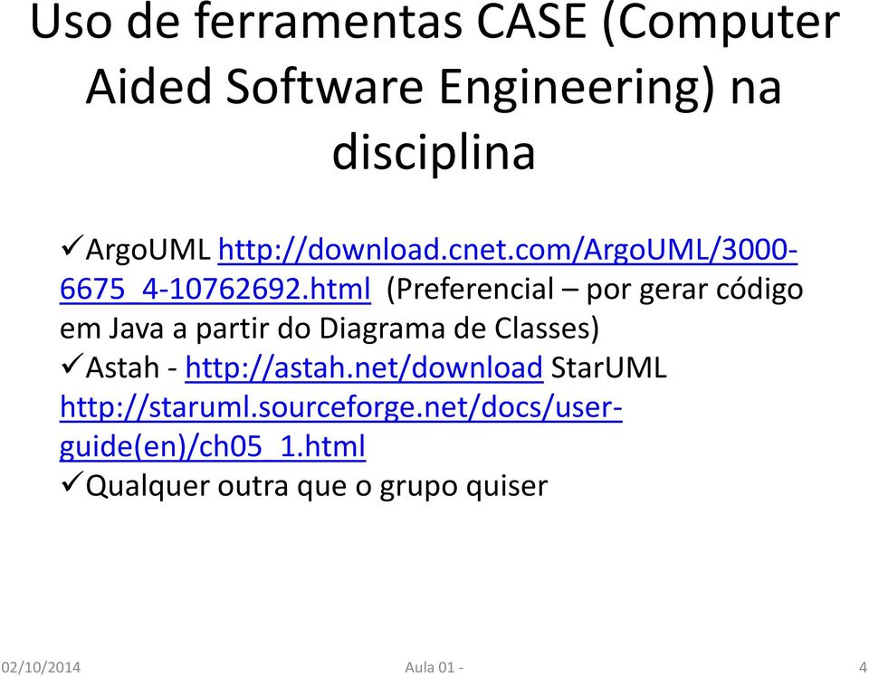 html (Preferencial por gerar código em Java a partir do Diagrama de Classes) Astah -