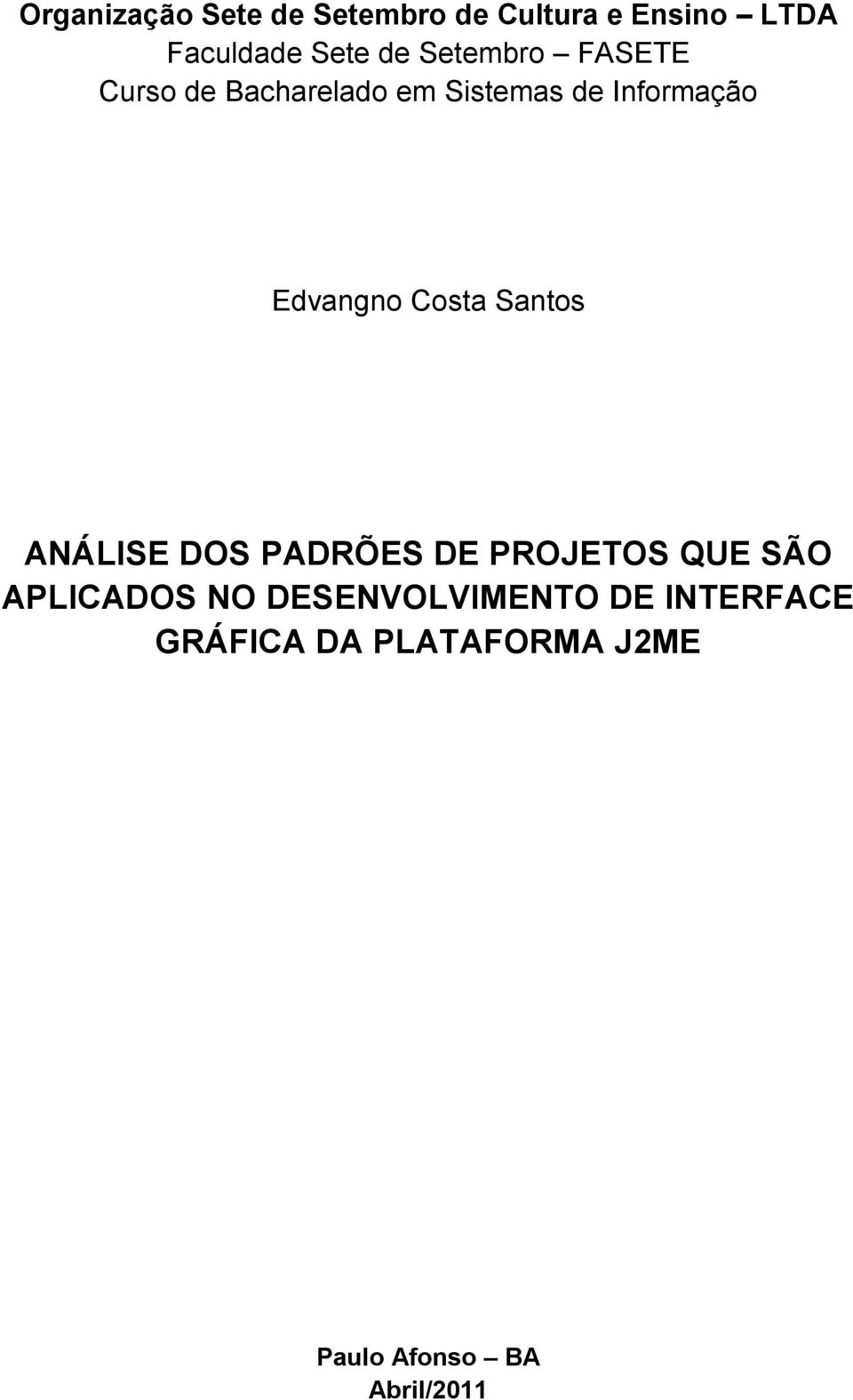 Costa Santos ANÁLISE DOS PADRÕES DE PROJETOS QUE SÃO APLICADOS NO