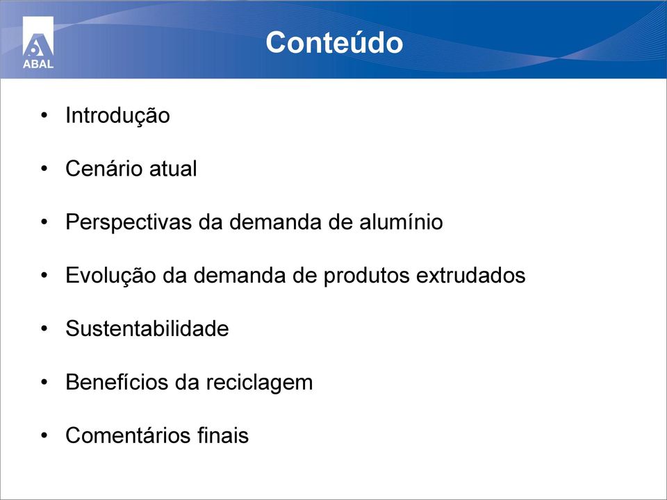 Evolução da demanda de produtos extrudados