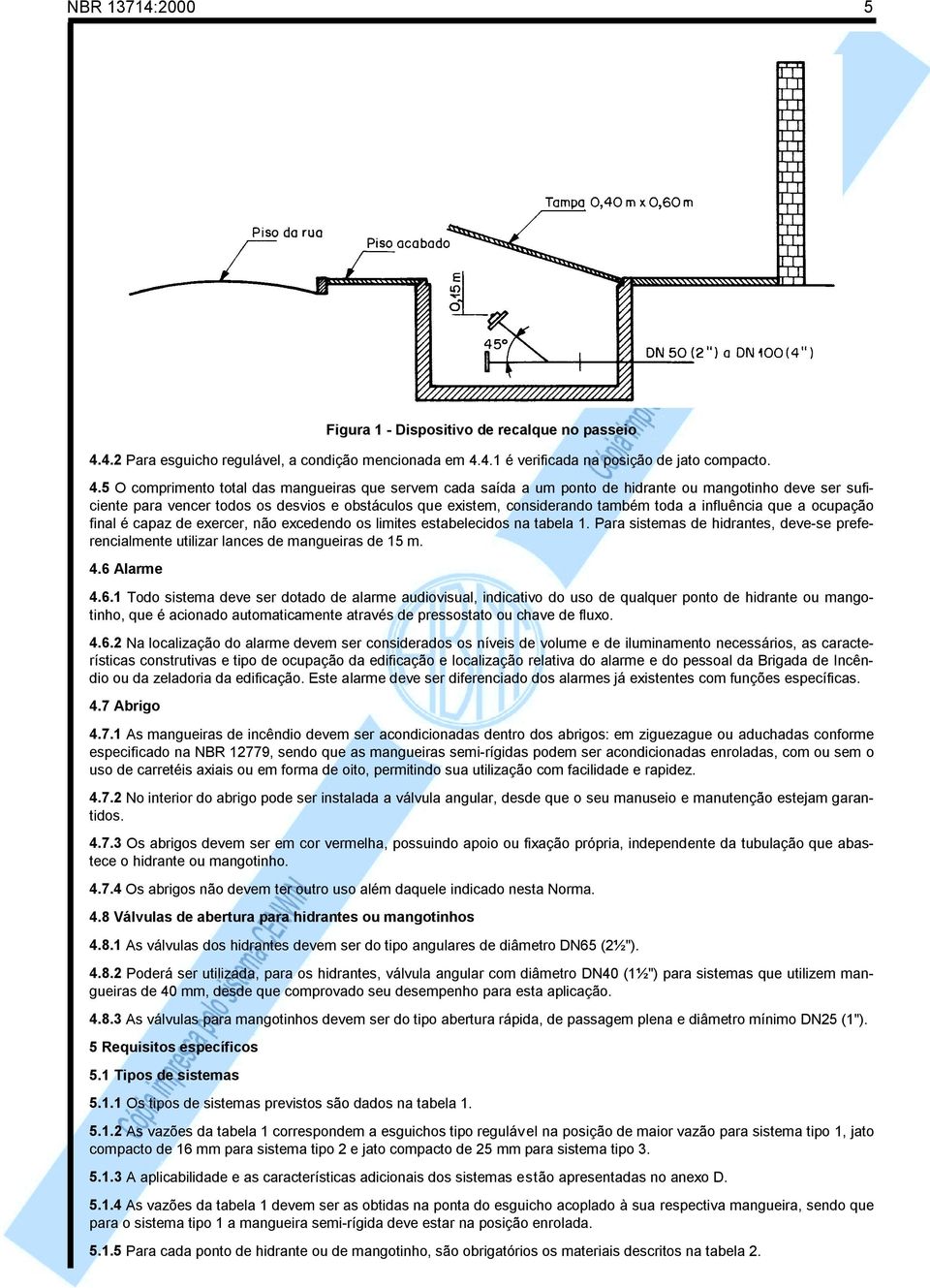 4.1 é verificada na posição de jato compacto. 4.