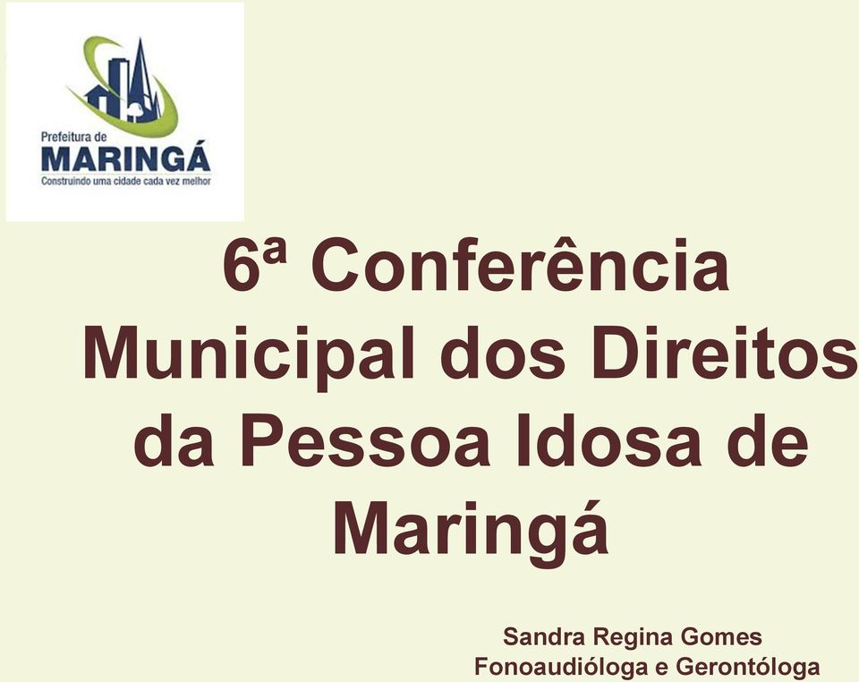 Idosa de Maringá Sandra