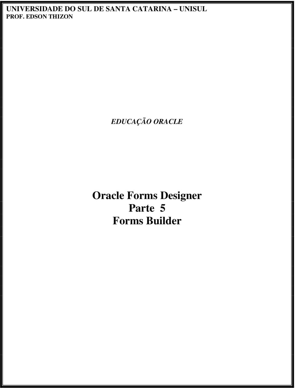 EDSON THIZON EDUCAÇÃO ORACLE