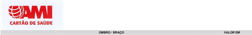 00 Código BACIA E ANCA EM 33070124 ARTROPLASTIA TOTAL EM COXARTROSE OU REVISÃO DE HEMIARTROPLASTIA 365 4280.00 4740.00 Código COXA / JOELHO EM 33080101 OSTEOSSÍNTESE DIAFISÁRIA A "CÉU ABERTO" 90 3100.