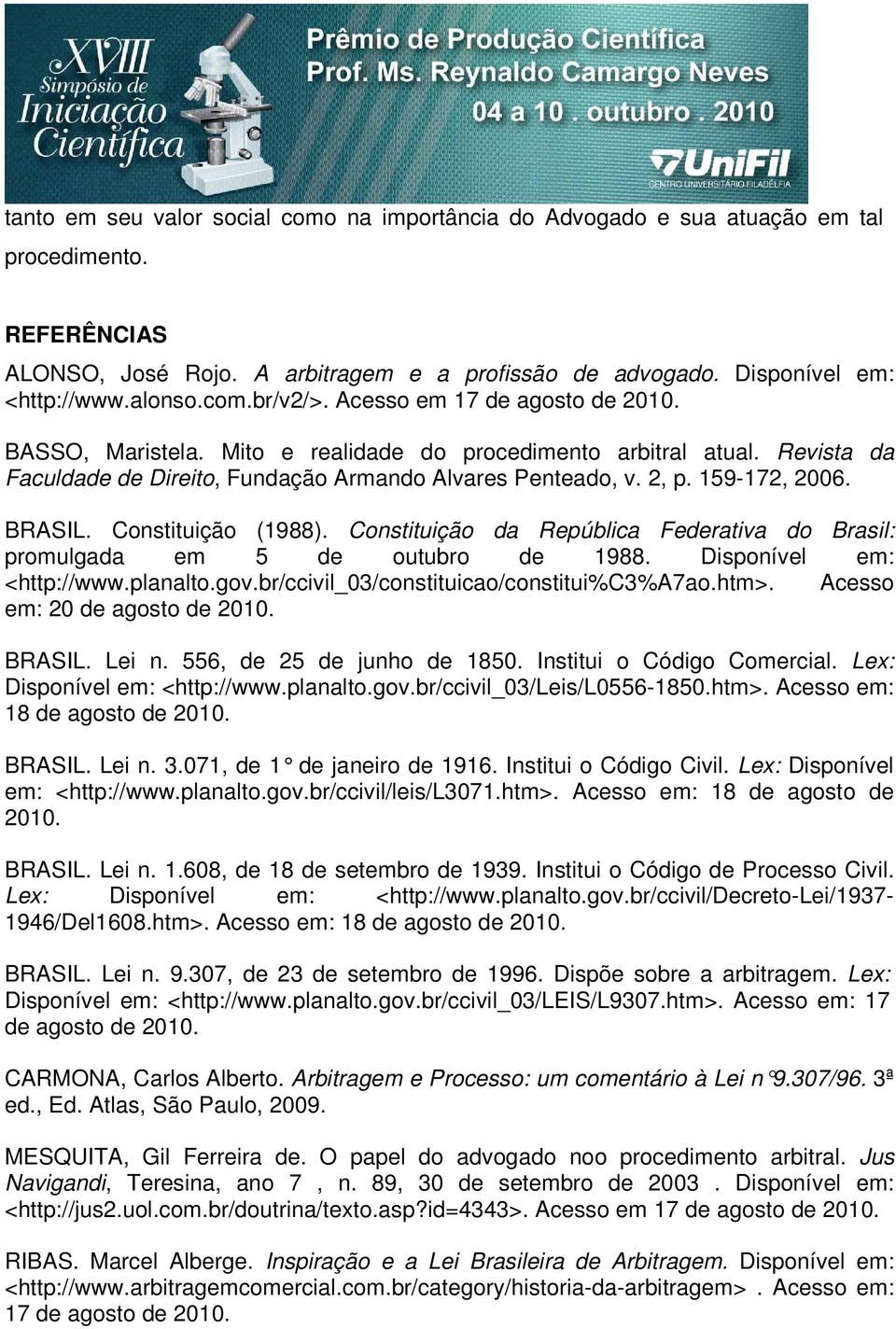 159-172, 2006. BRASIL. Constituição (1988). Constituição da República Federativa do Brasil: promulgada em 5 de outubro de 1988. Disponível em: <http://www.planalto.gov.