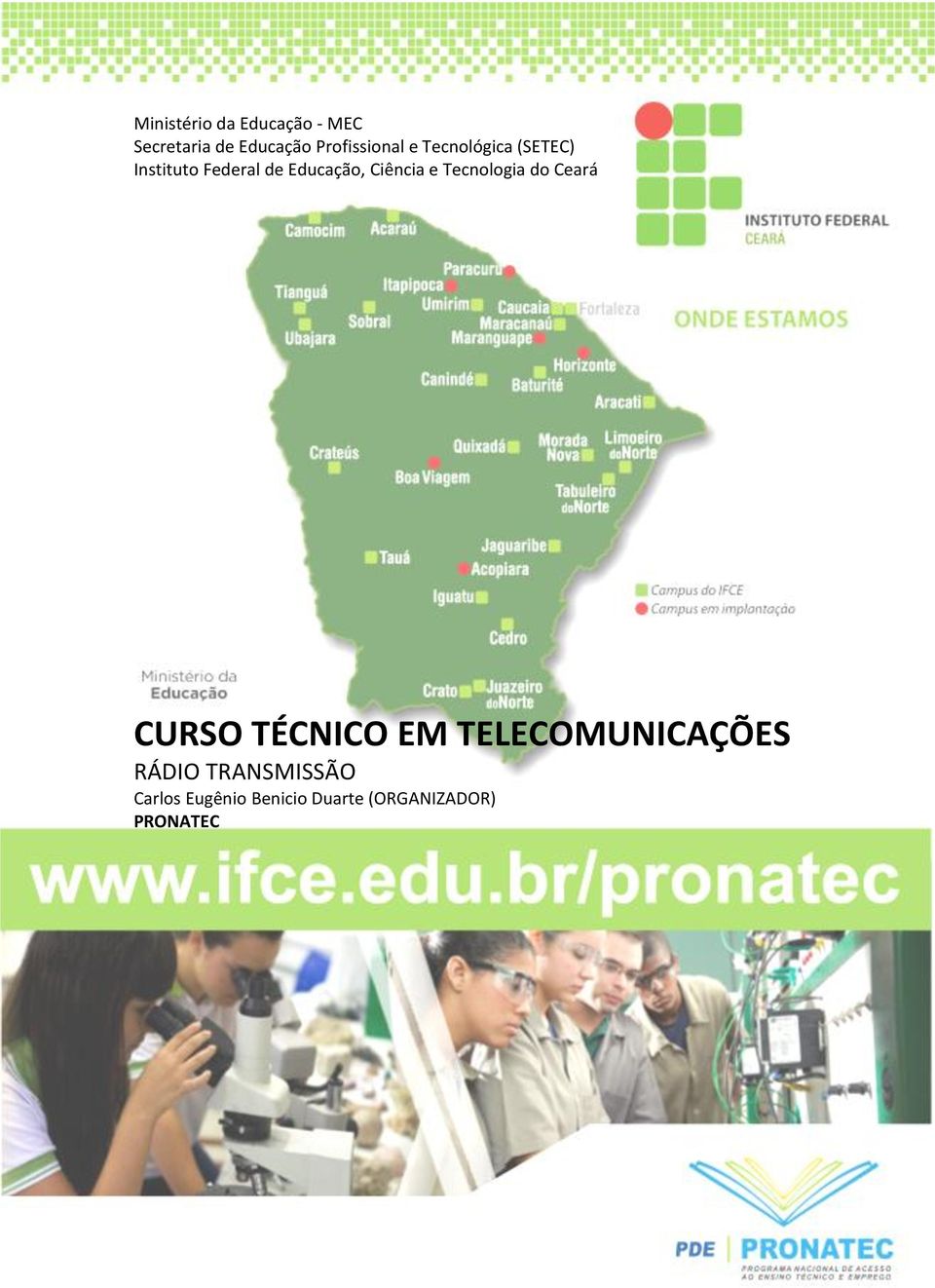 Educação, Ciência e Tecnologia do Ceará CURSO TÉCNICO EM