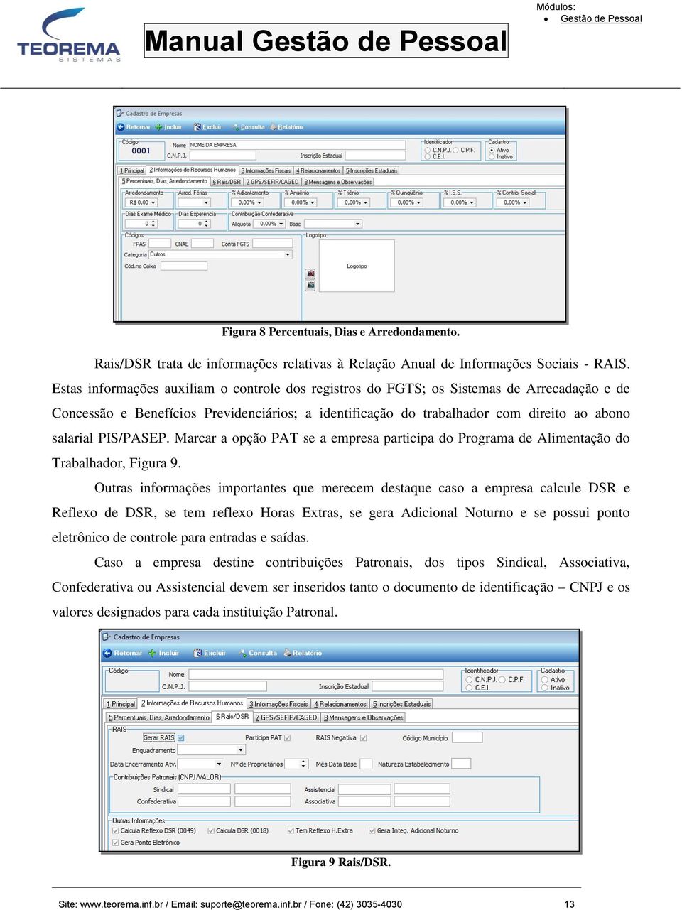 PIS/PASEP. Marcar a opção PAT se a empresa participa do Programa de Alimentação do Trabalhador, Figura 9.