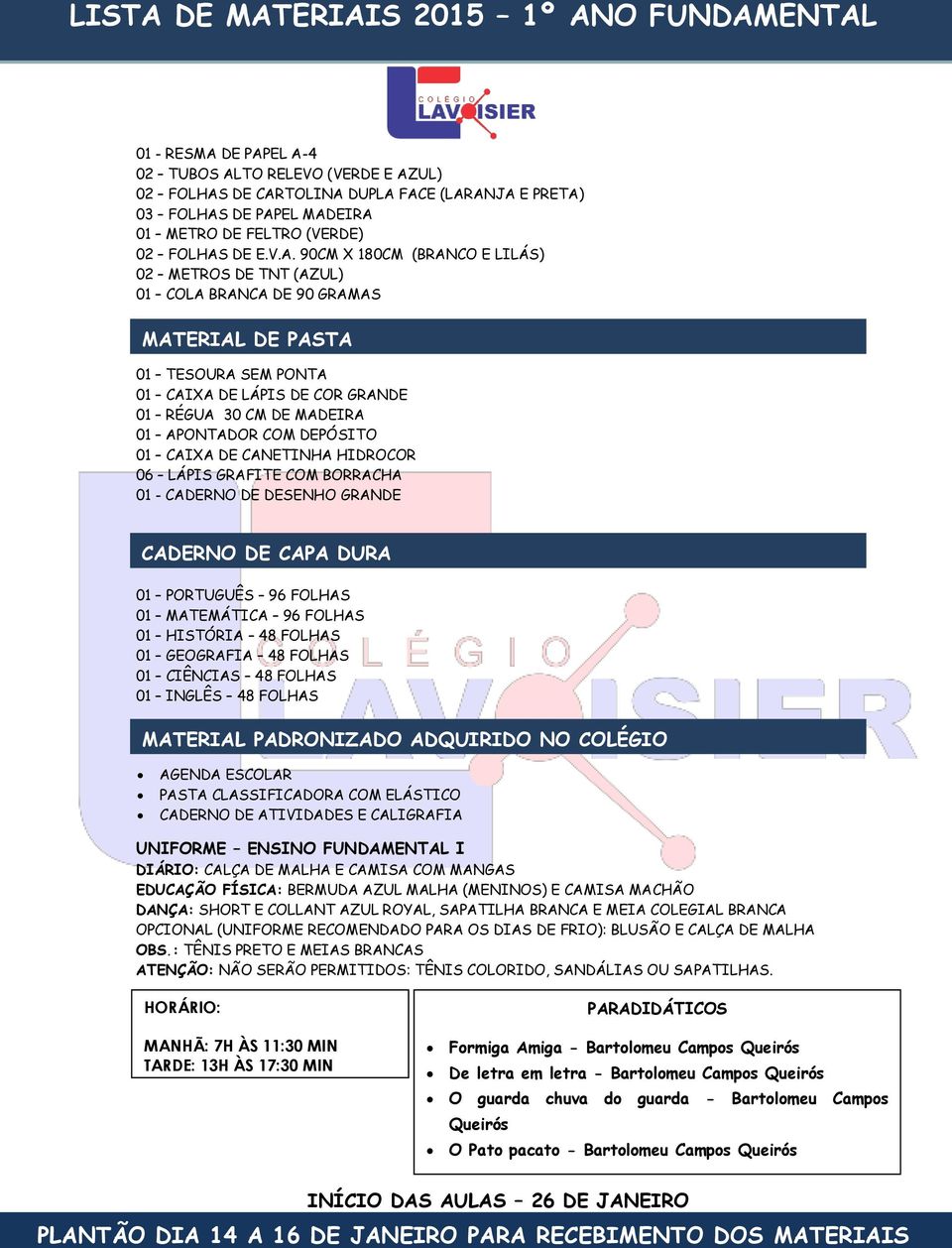 METROS DE TNT (AZUL) CADERNO DE ATIVIDADES E CALIGRAFIA Formiga Amiga - Bartolomeu Campos Queirós De letra em letra -