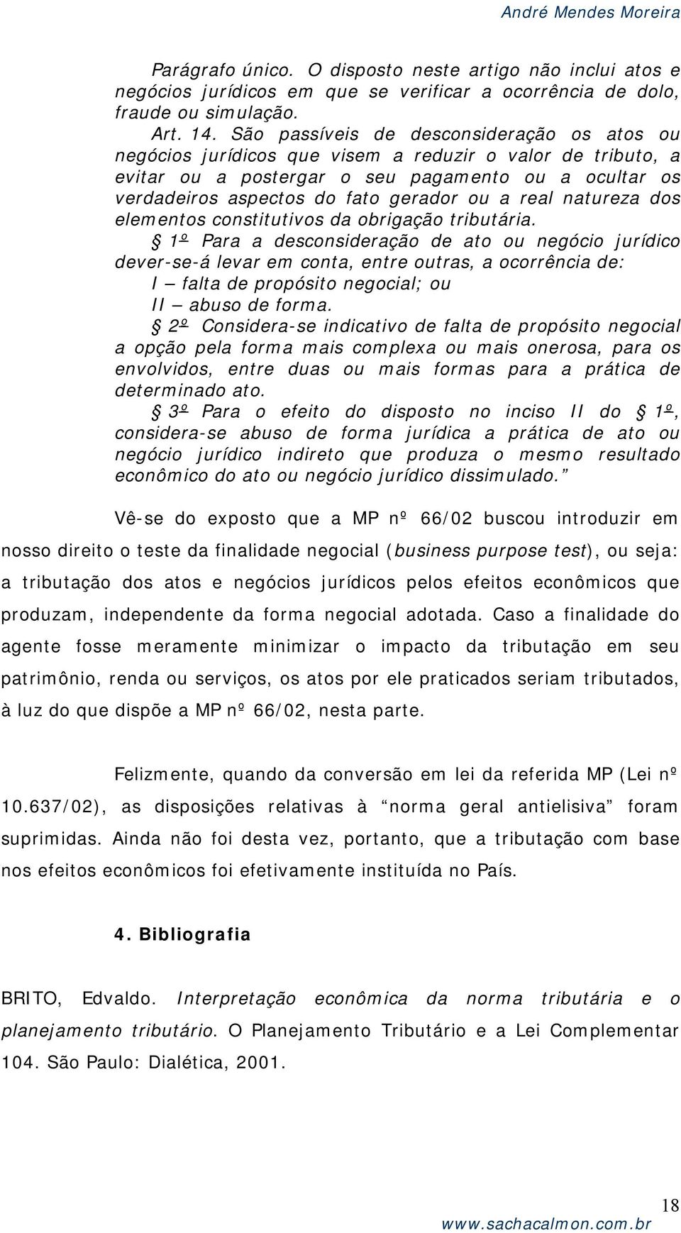 a real natureza dos elementos constitutivos da obrigação tributária.