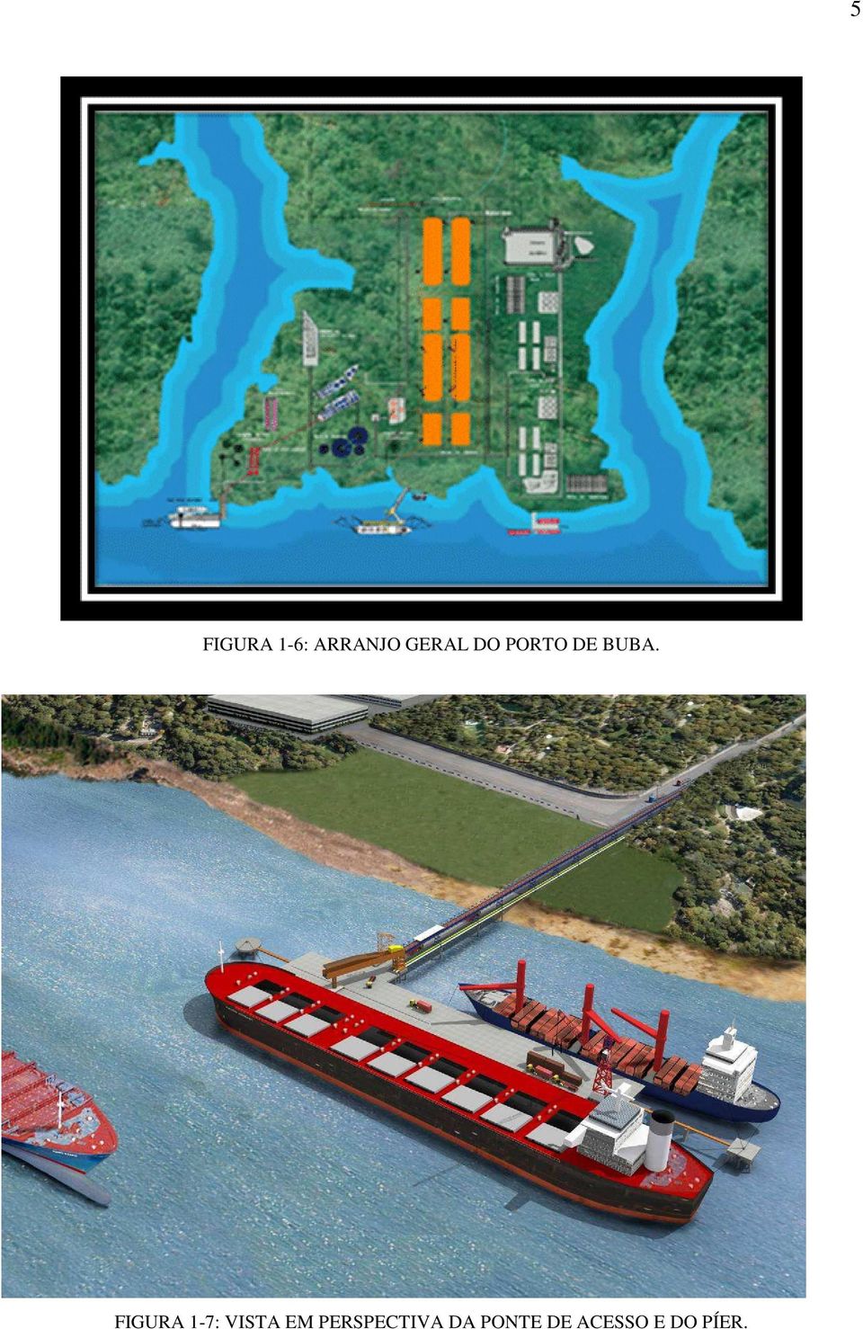 FIGURA 1-7: VISTA EM