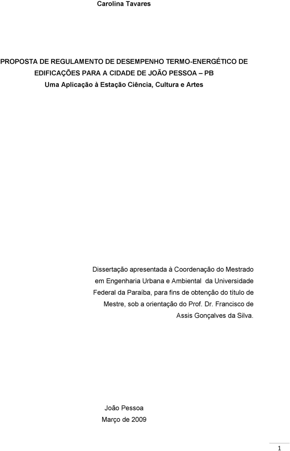 Mestrado em Engenharia Urbana e Ambiental da Universidade Federal da Paraíba, para fins de obtenção do