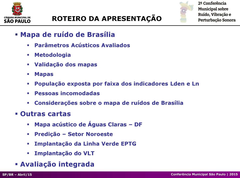 incomodadas Considerações sobre o mapa de ruídos de Brasília Outras cartas Mapa acústico de