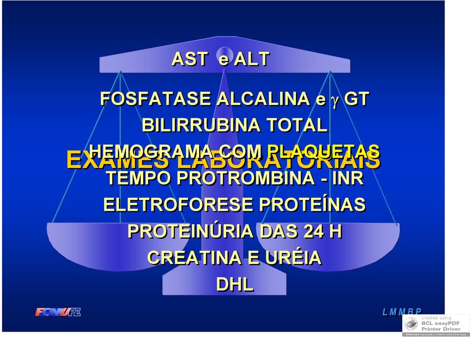 PROTROMBINA - INR ELETROFORESE PROTEÍNAS