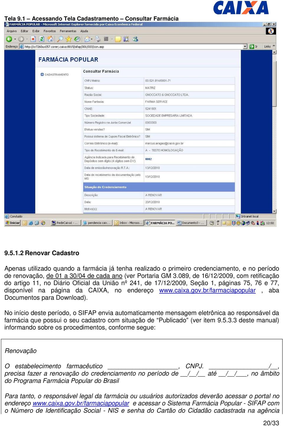 br/farmaciapopular, aba Documentos para Download).