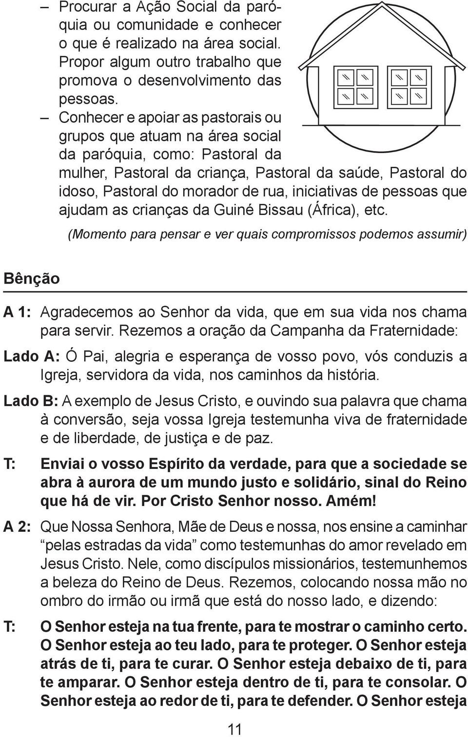 iniciativas de pessoas que ajudam as crianças da Guiné Bissau (África), etc.