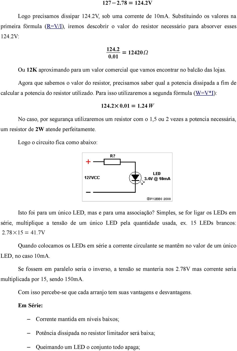 01 = 12420 Ou 12K aproximando para um valor comercial que vamos encontrar no balcão das lojas.