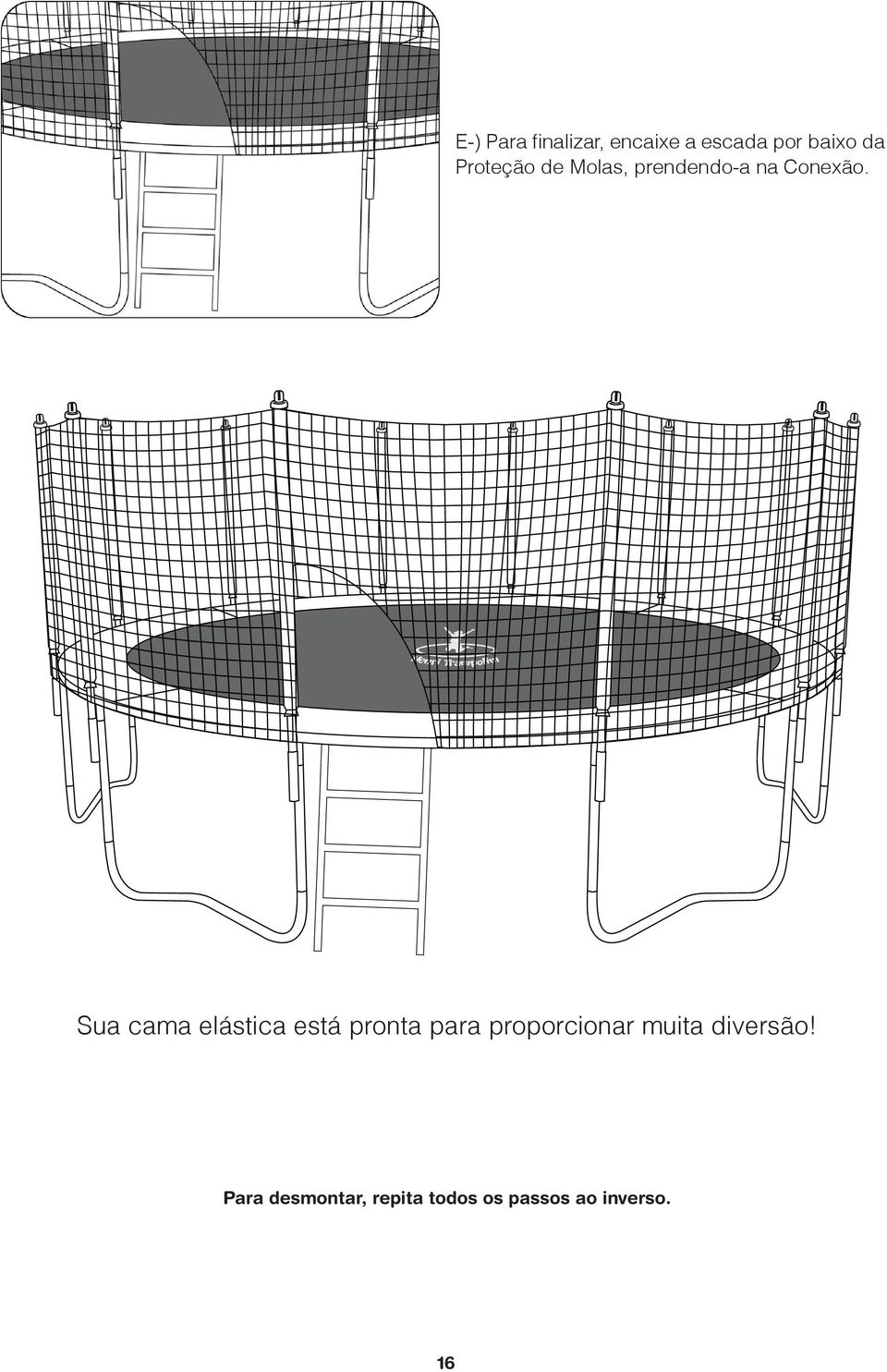 Sua cama elástica está pronta para proporcionar